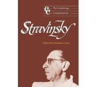 Jonathan Cross The Cambridge Companion to Stravinsky (Tascabile)