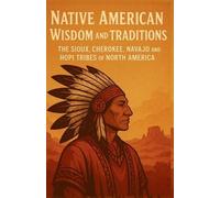 Jonathan D Clearwater Native American Wisdom and Traditions (Tascabile)