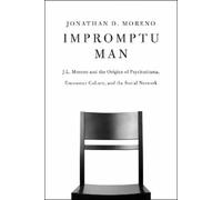 Jonathan D. Moreno Impromptu Man (Tascabile)
