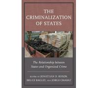 Jonathan D. Rosen The Criminalization of States (Tascabile)