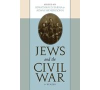 Jonathan D. Sarna Jews and the Civil War (Copertina rigida)