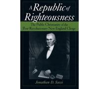 Jonathan D. Sassi A Republic of Righteousness (Copertina rigida)