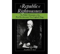 Jonathan D. Sassi Republic of Righteousness (Tascabile) Religion in America
