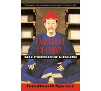 Jonathan D. Spence Emperor of China: Self-portrait of K'ang-Hsi (Tascabile)
