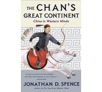 Jonathan D. Spence The Chan's Great Continent (Tascabile)