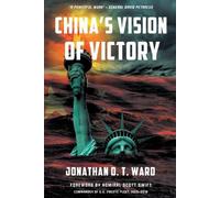 Jonathan D T Ward China's Vision of Victory (Tascabile)