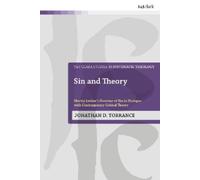 Jonathan D. Torrance Sin and Theory (Copertina rigida)