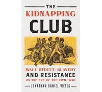 Jonathan D. Wells The Kidnapping Club (Copertina rigida)