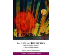 Jonathan Daly Leonid Trofi The Russian Revolution and Its Global Imp (Tascabile)