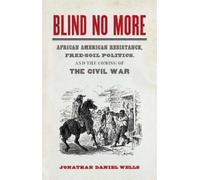 Jonathan Daniel Wells Blind No More (Tascabile)