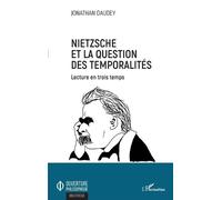 Jonathan Daudey Nietzsche et la question des temporalités (Tascabile)