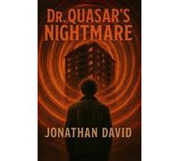 Jonathan David Dr. Quasar's Nightmare (Tascabile)