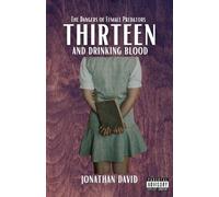Jonathan David Thirteen and Drinking Blood (Tascabile)