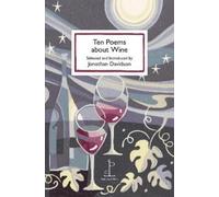Jonathan Davidson Ten Poems about Wine (Tascabile)