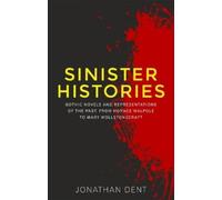 Jonathan Dent Sinister Histories (Copertina rigida)