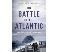 Jonathan Dimbleby The Battle of the Atlantic (Tascabile)
