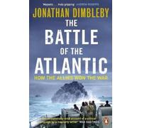 Jonathan Dimbleby The Battle of the Atlantic (Tascabile)