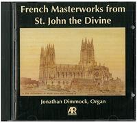 JONATHAN DIMMOCK French Masterworks From St. John the Divine (CD)