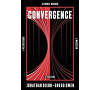 Jonathan Dixon Gregg Owen Convergence (Tascabile)