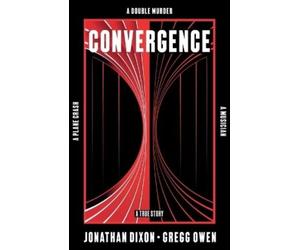 Jonathan Dixon Gregg Owen Convergence (Tascabile)
