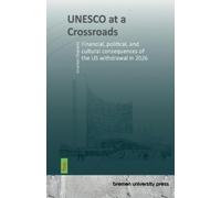 Jonathan Dlujewski UNESCO at a Crossroads (Tascabile)