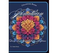 Jonathan: Doing The Work In Peace: A Mandala Coloring Journey