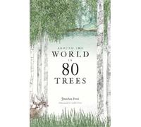 Jonathan Drori Around the World in 80 Trees (Copertina rigida)