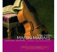 Jonathan Dunford - Marin Marais / Suites inédites (Pièces de viole inédites, vol. II)