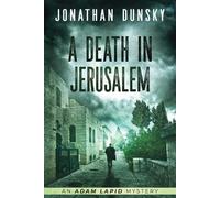 Jonathan Dunsky A Death in Jerusalem (Tascabile) Adam Lapid Mysteries