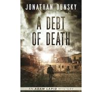 Jonathan Dunsky A Debt of Death (Tascabile) Adam Lapid Mysteries