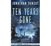 Jonathan Dunsky Ten Years Gone (Copertina rigida) Adam Lapid Mysteries