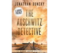 Jonathan Dunsky The Auschwitz Detective (Tascabile) Adam Lapid Mysteries