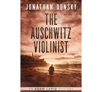 Jonathan Dunsky The Auschwitz Violinist (Tascabile) Adam Lapid Mysteries