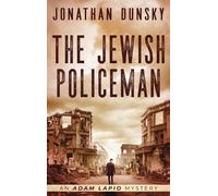Jonathan Dunsky The Jewish Policeman (Copertina rigida) Adam Lapid Mysteries