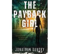 Jonathan Dunsky The Payback Girl (Tascabile)