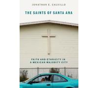 Jonathan E. Calvillo The Saints of Santa Ana (Tascabile)