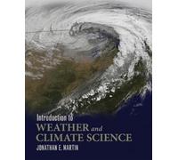 Jonathan E. Martin Introduction to Weather and Climate Science (Tascabile)