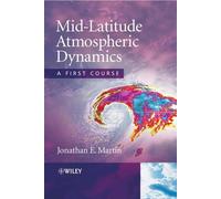 Jonathan E. Martin Mid-Latitude Atmospheric Dynamics (Tascabile)