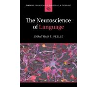 Jonathan E. Peelle The Neuroscience of Language (Tascabile)