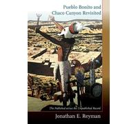 Jonathan E. Reyman Pueblo Bonito and Chaco Canyon Revisited (Tascabile)