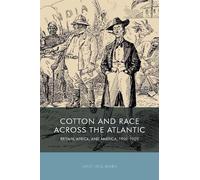 Jonathan E Robins Cotton and Race across the Atlantic (Copertina rigida)