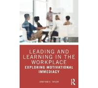 Jonathan E. Taylor Leading and Learning in the Workplace (Tascabile)