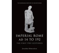Jonathan Edmondson Imperial Rome Ad 14 to 192 (Copertina rigida)