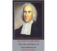 Jonathan Edwards David Brai The Life and Diary of David Brai (Copertina rigida)