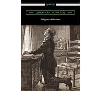 Jonathan Edwards Religious Affections (Tascabile)
