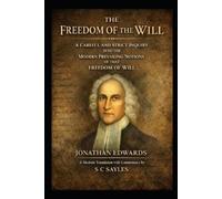 Jonathan Edwards The Freedom of the Will (Tascabile)