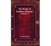 Jonathan Edwards The Works of Jonathan Edwards (Copertina rigida)