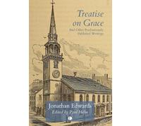 Jonathan Edwards Treatise on Grace (Tascabile)