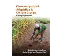 Jonathan Ensor Community-based Adaptation to Climate Change (Copertina rigida)