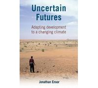 Jonathan Ensor Uncertain Futures (Tascabile)